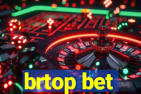 brtop bet